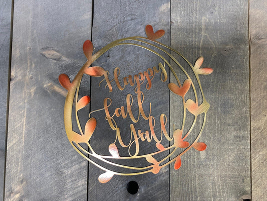 Happy Fall Y’all Metal Wall Art – Rustic Autumn Decor - RMMDecor