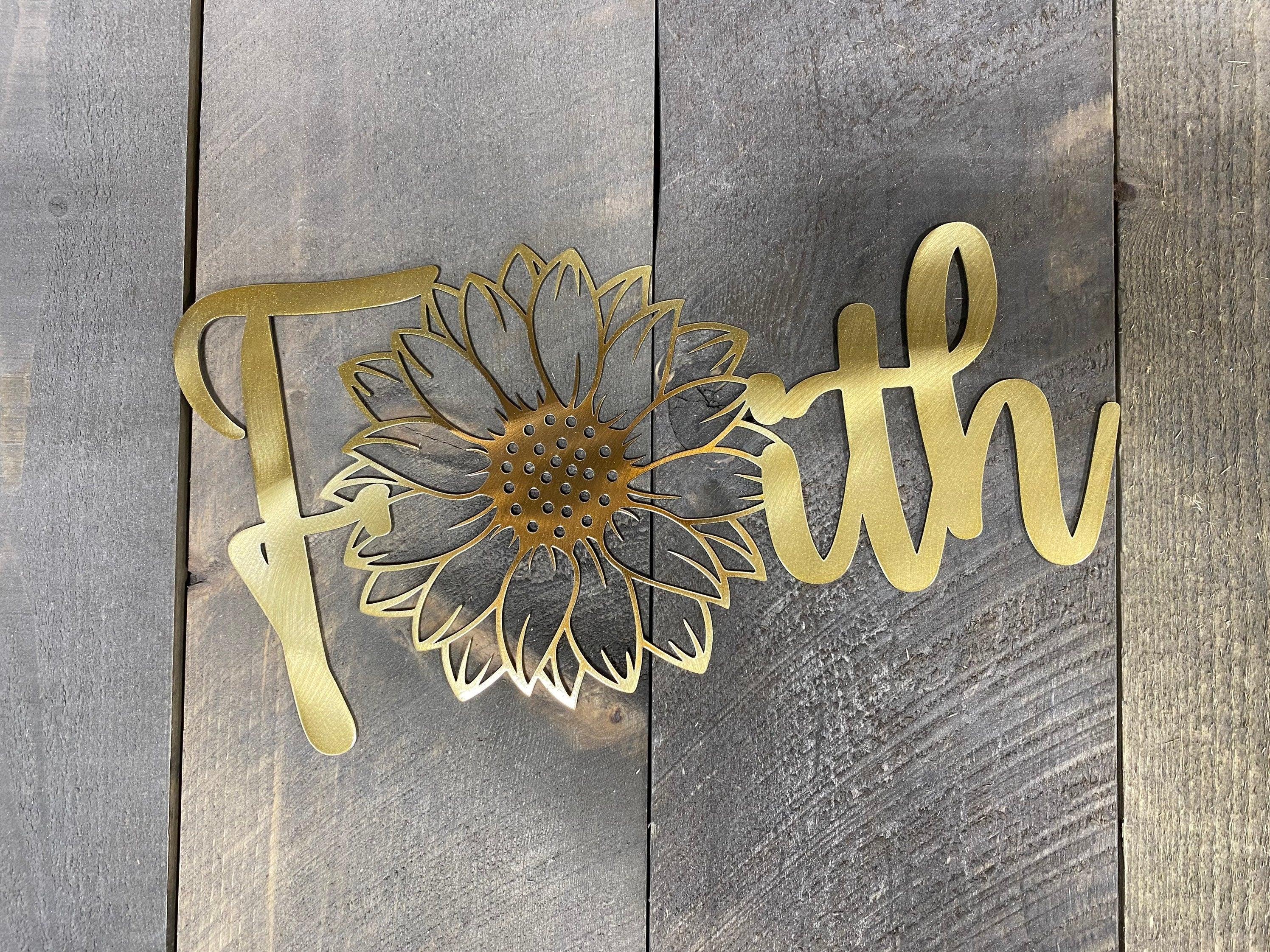 Faith Sunflower Metal Wall Art – Inspirational Home & Garden Decor - RMMDecor
