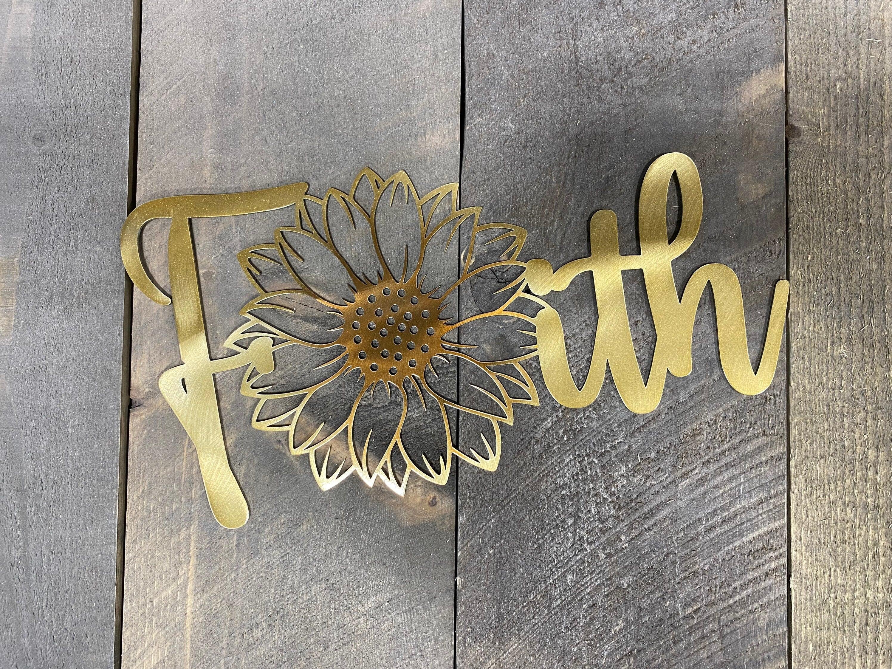 Faith Sunflower Metal Wall Art – Inspirational Home & Garden Decor - RMMDecor