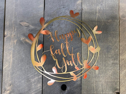 Happy Fall Y’all Metal Wall Art – Rustic Autumn Decor - RMMDecor