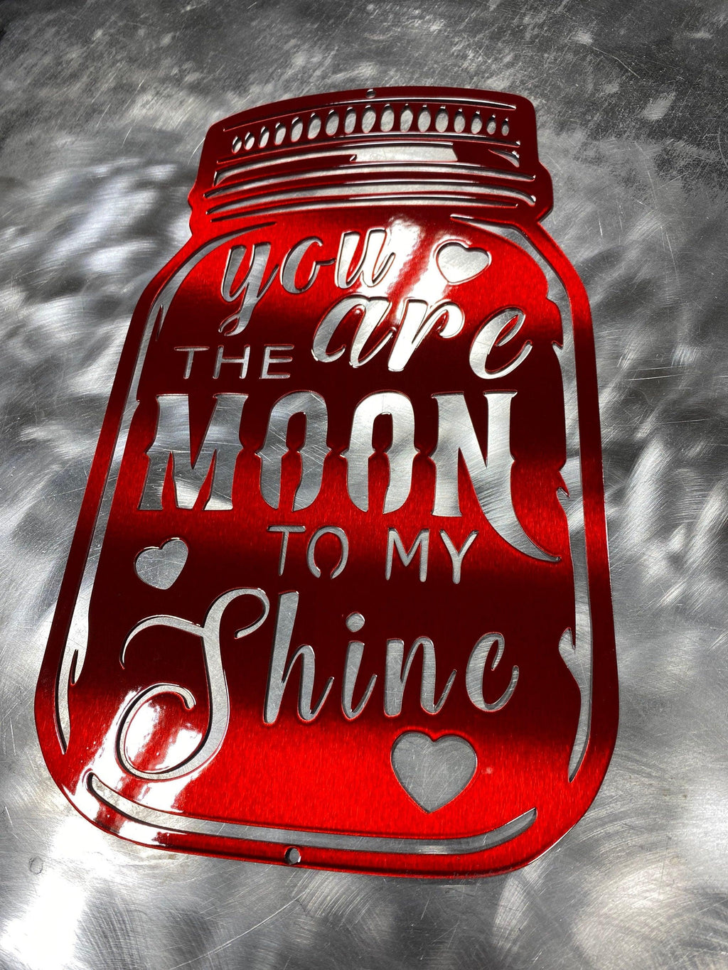 "You Are the Moon to My Shine" Metal Wall Art – Gift & Rustic Decor - RMMDecor