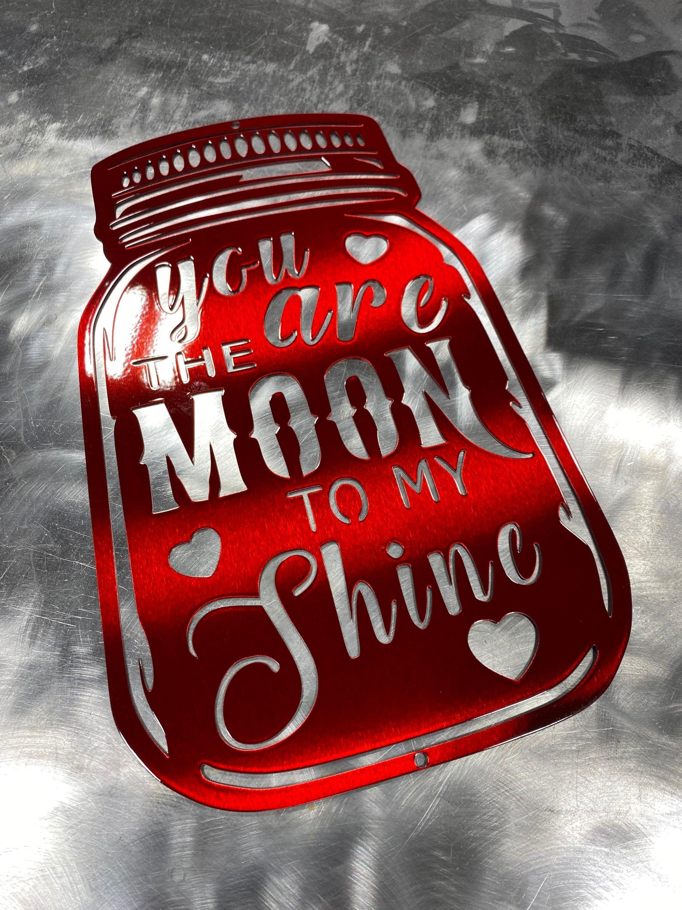 "You Are the Moon to My Shine" Metal Wall Art – Gift & Rustic Decor - RMMDecor